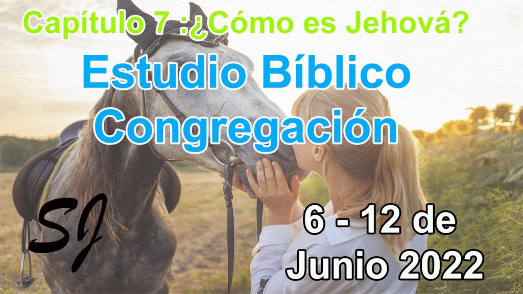 Estudio bíblico de congregación semana del 6 al 12 de Junio 2022