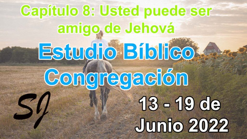 Estudio Bíblico de Congregación semana del 13 al 19 de Junio 2022