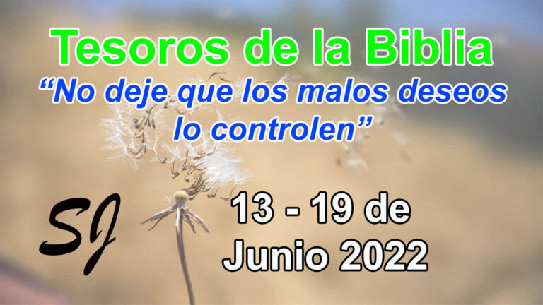 Tesoros de la Biblia semana del 13 al 19 de Junio