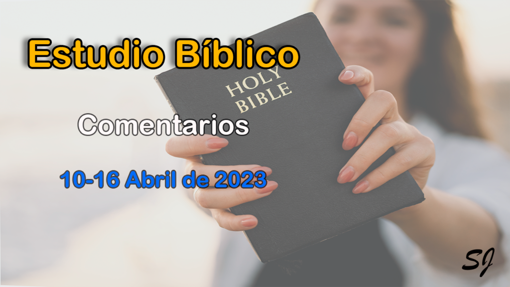 Estudio Bíblico de Congregación semana del 10 al 16 de abril 2023